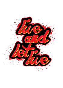 Live and let live by durro