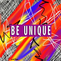 Be Unique by Vincent J. Newman