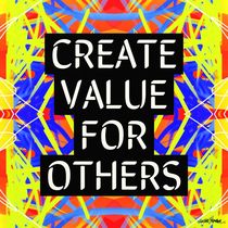 Create Value For Others by Vincent J. Newman