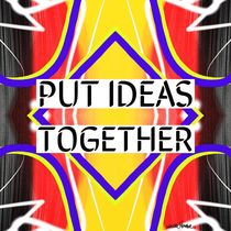 Put Ideas Together  von Vincent J. Newman