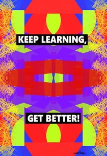 Keep Learning, Get Better! by Vincent J. Newman
