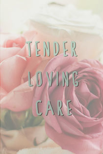 'Tender loving care' by lescapricesdefilles