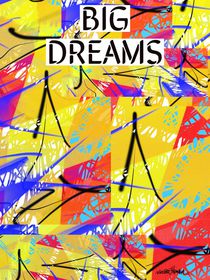 Big Dreams  by Vincent J. Newman