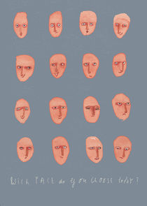 Which face do you choose today by Inken Gäbel
