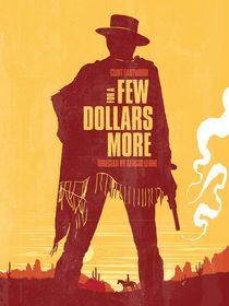 For a few dollars more movie inspired by Goldenplanet Prints
