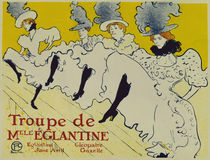 Toulouse-Lautrec / Troupe Eglantine / Plakat von klassik art