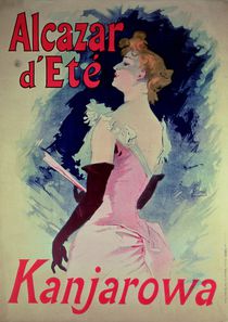 Poster advertising "Alcazar d'Ete" starring Kanjarowa by Jules Cheret