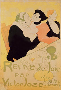 Reine de Joie, 1892 by Henri de Toulouse-Lautrec