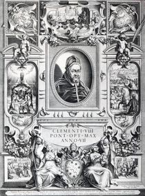 Pope Clement VIII, surrounded by scenes from his life von Francesco Villamena