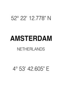 Amsterdam - Amsterdam Coordinates - Amsterdam Koordinaten by Kai Jarchow