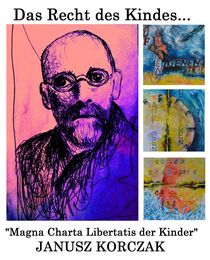 Janusz Korczak - Mgna Charta Libertatis der Kinder von Matthias Kronz