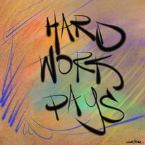 Hard Work Pays by Vincent J. Newman