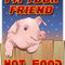 Cute-pig-im-your-friend-not-food
