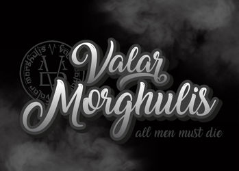 Game-of-thrones-text-art-valar-morghulis