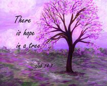 There is Hope in a Tree von eloiseart