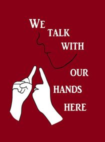We Talk with our Hands Here von eloiseart