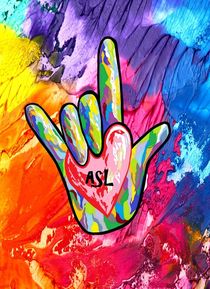 I Love ASL Bold and Beautiful von eloiseart