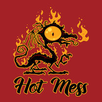 Hot Mess Crispy Dragon by John Schwegel