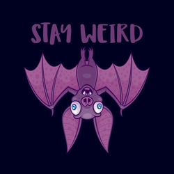 Stay-weird-bat-print