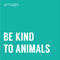 Be-kind-to-animals