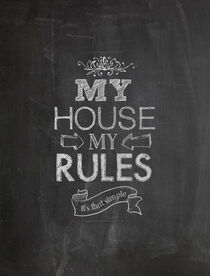 My house, my rules von Rahma Projekt