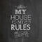 My-house-my-rules