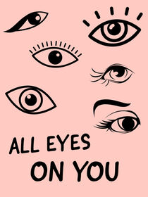 All eyes on you 