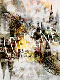 Cologne Collage  by susanne-seidel