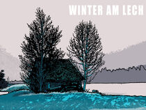 Winter am Lech by Bärbel Stangenberg