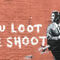 Banksy-you-loot-we-shoot-desktop-wallpaper-1080p-banksy-dot-blog