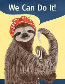 We Can Do It Sloth by Paula  Belle Flores