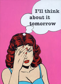 'I'll think about it tomorrow' by Kosta Morr