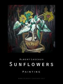 Albert Lascaux 'Sunflowers' by Albert  Lascaux
