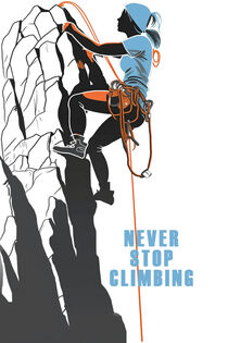 Never Stop Climbing | Klettersport Plakat von Frank Daske