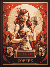 But First Coffee | Erstmal ein Kaffee | Vintage Poster von Frank Daske
