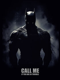 Batman | Ruf mich, wenn Du Probleme hast | Call me if you are in Trouble von Frank Daske