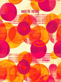 Zurück in die Zukunft | Back to Future | Abstract Painting von Frank Daske