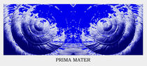 PRIMA MATER by Yvonne Müntener