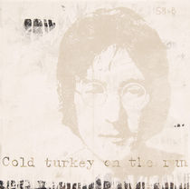 Cold turkey on the run - Tribute to John Lennon von Smitty Brandner