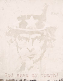 God save my truth - Greetings from Uncle Sam von Smitty Brandner