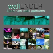 wallENDER von Walli Gutmann