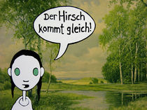 Der Hirsch kommt gleich by Katharina Kierzek