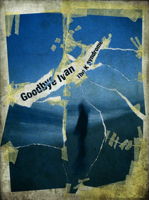 Goodbye Ivan by Baptiste Cochard