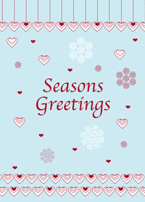 Seasons Greetings, Hearts and Snowflakes by Caroline Allen