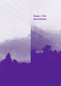 Lower the mountains by Rosa Mathijssen